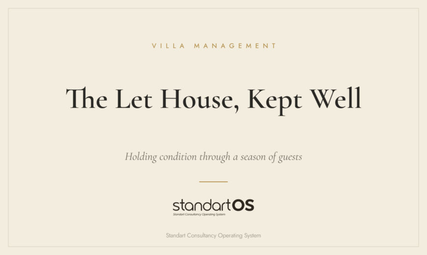 The Let House, Kept Well