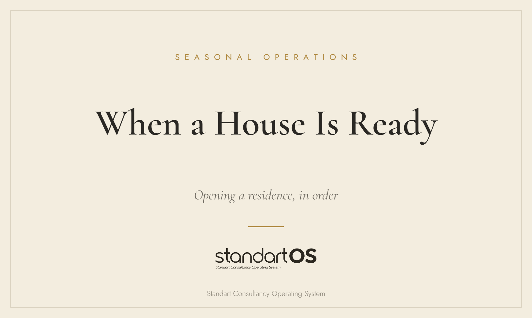 When a House Is Ready