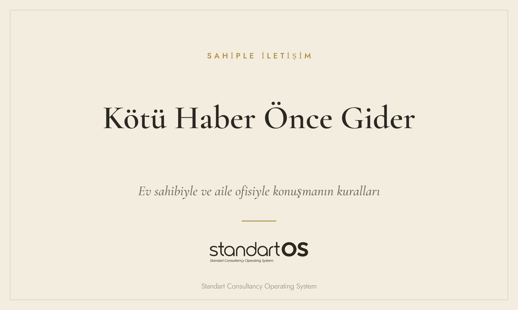 Kötü Haber Önce Gider